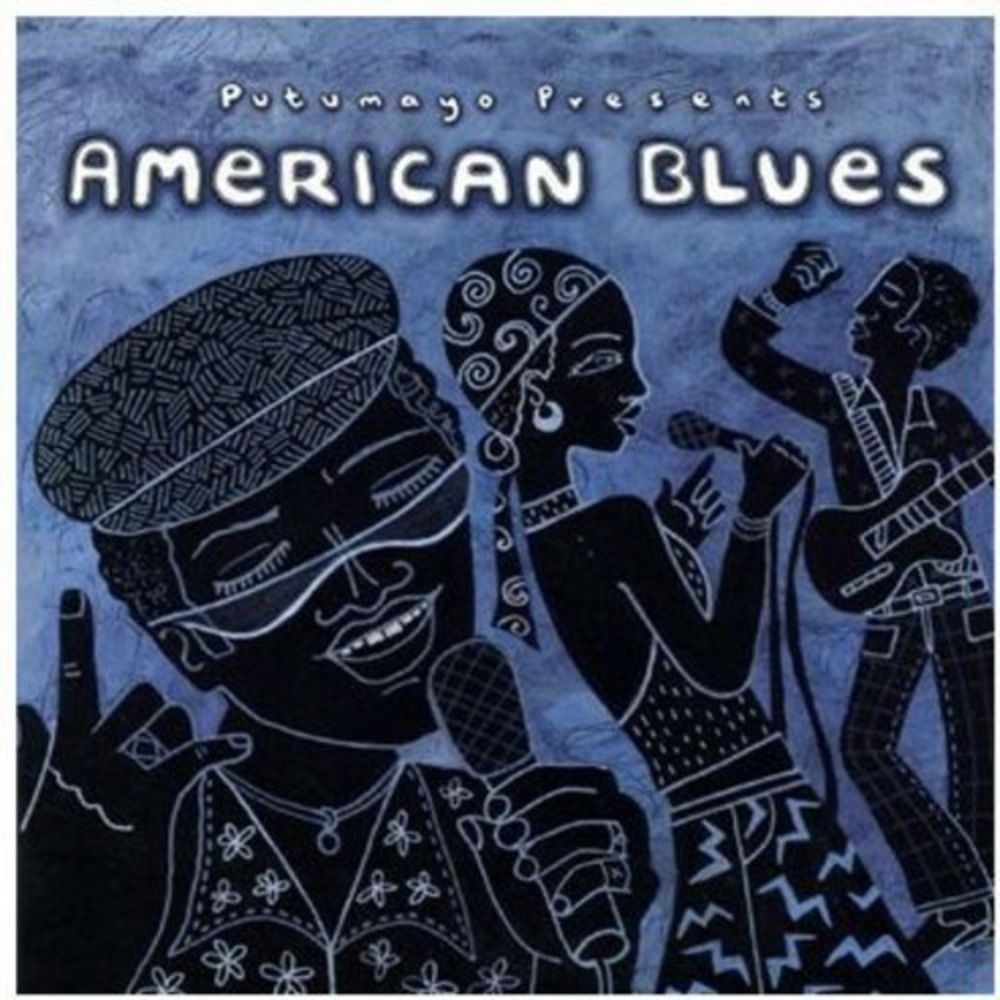 Putumayo Presents: American Blues by Various Artists (CD, 2003)